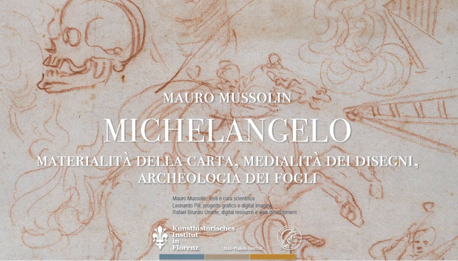 Project Presentation: Michelangelo. Materialità della carta, medialità dei disegni, archeologia dei fogli